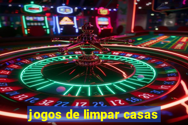 jogos de limpar casas